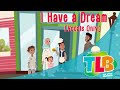 TLB I Have A Dream Vocals Only Animated Kids Songs