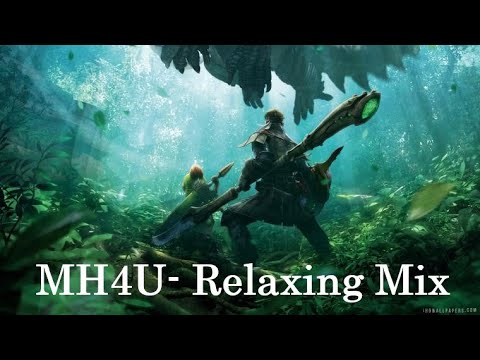 MH4U- A Relaxing Mix From Monster Hunter 4 Ultimate