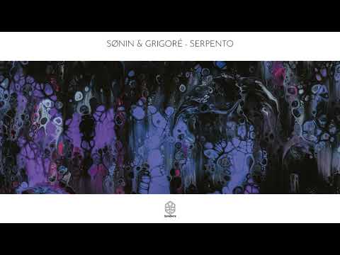 SØNIN & Grigoré - Serpento