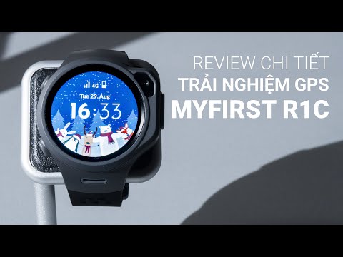 REVIEW chi tiết Đồng hồ định vị Myfirst R1C - Ngon trong tầm giá?