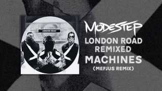 Modestep - Machines (Mefjus Remix)