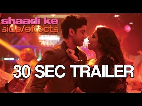 Shaadi Ke Side Effects Trailer - 30 seconds 1