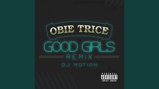Good Girls (DJ Motion Remix)