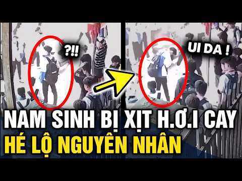 Vụ nam sinh BỊ XỊT H.ƠI CAY, hé lộ nguyên nhân TRƯỚC ĐÓ | Tin 3 Phút