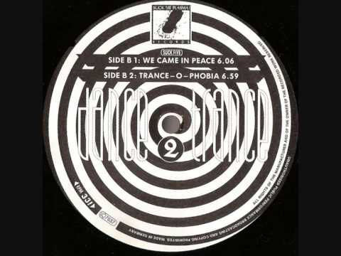 Dance 2 Trance - We Came In Peace (1991 Mix) (1991)