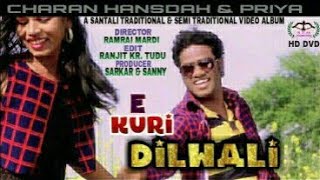 E KURI DILWALI (title song) Santali New Album