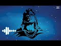 Har Har Shiv Shankar Neelkanth Gangadhar Har Har Shiv Shankar Ringtone Shiv Tandav Ringtone