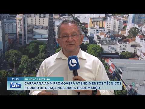 Em Novo Cruzeiro: Caravana AMM oferece atendimentos dias 5 e 6.