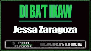 Di ba&#39;t ikaw - Jessa Zaragoza (KARAOKE)