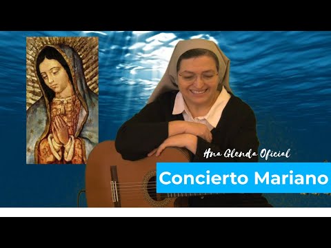 CONCIERTO MARIANO - HERMANA GLENDA OFICIAL