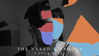 The Naked And Famous - All of This (Stripped) [Audio]