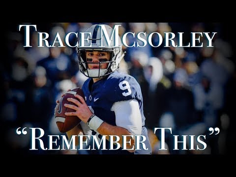 Trace McSorley Tribute ||"Remember This"|| Career Highlights ᴴᴰ
