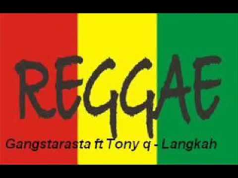 Gangstarasta ft Tony q   Langkah