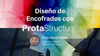 Simposio En Línea Diseño De Encofrados Con Protastructure