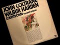 "E.F.F.P.H."  John Coltrane & Wilbur Harden