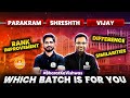 Shreshth | Parakram | Vijay Rank Improvement Difference Similarities | Which Batch is For You