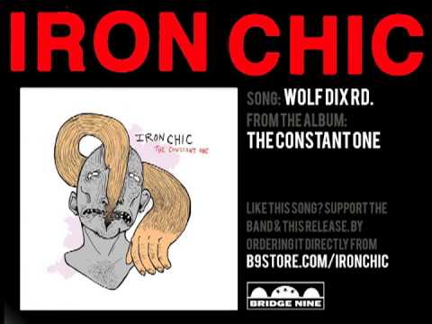 Iron Chic - Wolf Dix Rd.
