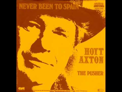 Hoyt Axton - The Pusher.