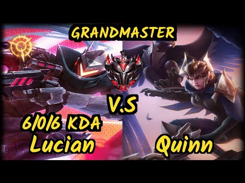 FORG1VEN (LUCIAN) vs QUINN - 6/0/6 KDA BOTTOM ADC GAMEPLAY - EUW Ranked GRANDMASTER v9.6