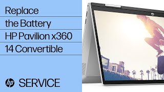 Replace the Battery | HP Pavilion x360 14 Convertible | HP Support