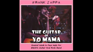 Frank Zappa The Guitar Of Yo Mama