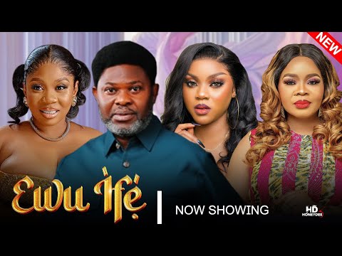 EWU IFE Latest Yoruba Movie 2025 Drama - Wumi Toriola, Yomi Fashlanso, Bimbo Oshin, Oyindamola Sanni