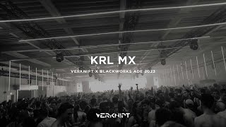 KRL MX @ Verknipt x Blackworks ADE 2023 | Saturday