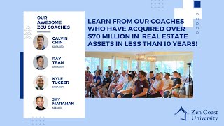 Zen Coast University  | Ask Us Anything: Wealth Building with Real Estate Investing Coaches