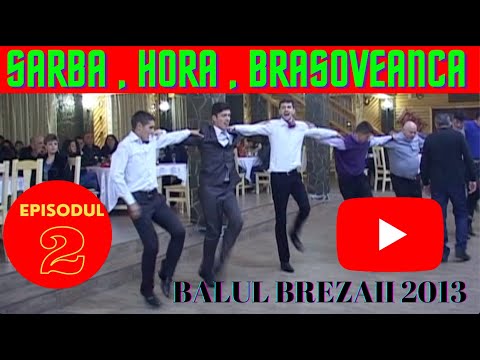 Sarbe de la Rucar 2013-2017-Balul brezaii si evolutia baietilor la sarba-colaj muzica petrecere_Ep 2