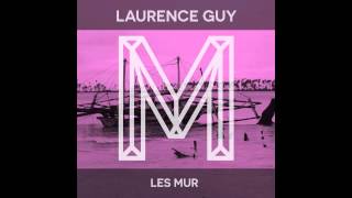 Laurence Guy - Les Mur [Monologues Records]