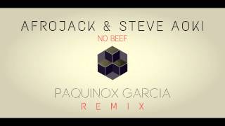 Afrojack & Steve Aoki ft. Miss Palmer - No Beef (Noxxy Remix)