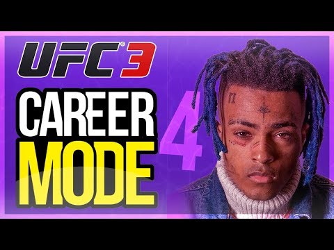 XXXTENTACION LITERALLY DISMANTLES EVERYONE! - UFC 3 Career Mode Walkthrough (Part 4)