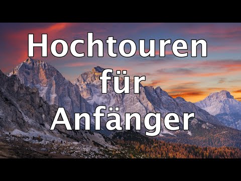 Die 5 schönsten Hochtouren für Anfänger | Tutorial / How To | Vlog No. 070