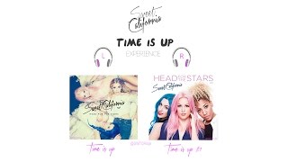"Time is up" Experience (Tamy & Rocío Version) - Sweet California