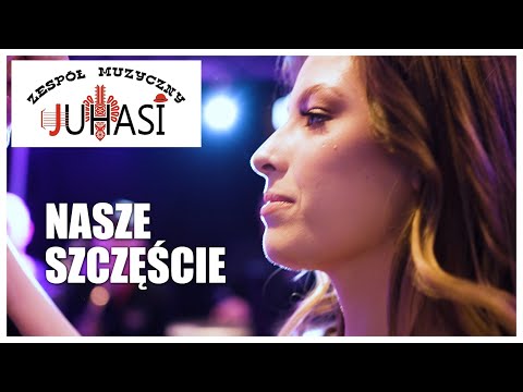 Juhasi - Nasze szczęście (VIDEO CLIP)