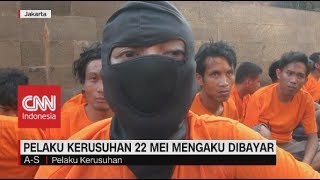 Download lagu Beda Kelompok, Ini Pengakuan Pelaku Kerusuhan 22 Mei mp3