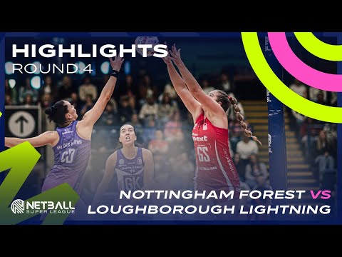 Round Four Highlights: Nottingham Forest Netball vs Loughborough Lightning