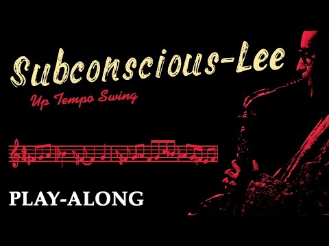 Subconscious-Lee - Up Tempo Swing || BACKING TRACK
