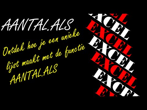 Excel – Unieke lijst en Ontdubbelen in Excel (functie AANTAL.ALS) - ExcelXL.nl trainingen en workshops