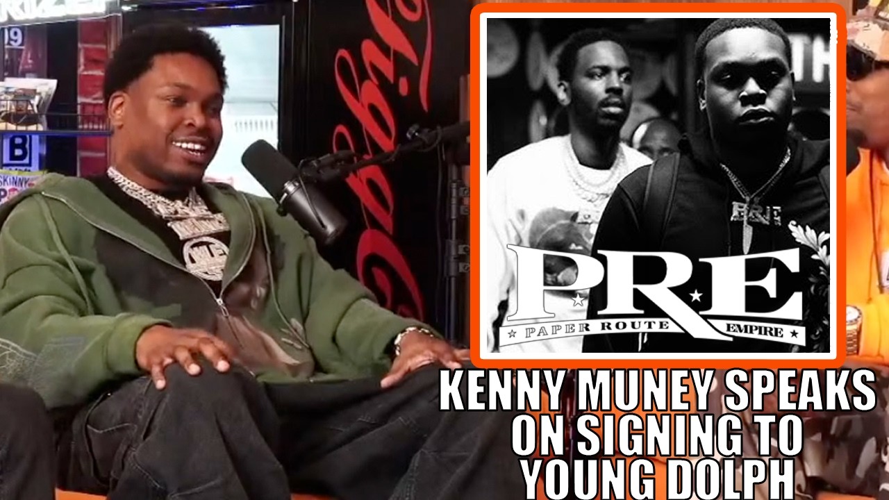 KENNY MUNEY SPEAKS ON YOUNG DOLPH & SIGNING TO PRE
