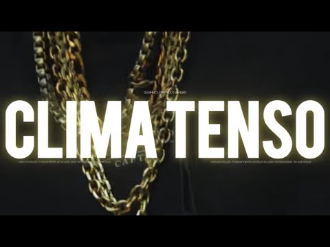 Clima Tenso - Marqxs, GuuihMC, Conrvdo | prod. Mxdeira'