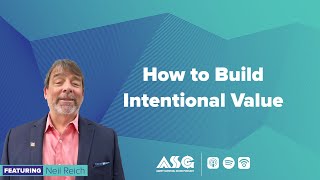 How to Build Intentional Value ft. Neil Reich