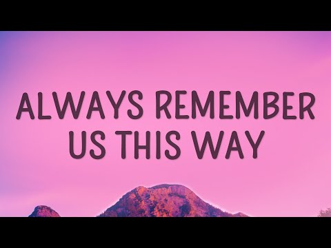 Lady Gaga - Always Remember Us This Way (Lyrics)