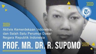 Profil Prof. Mr. Dr. R  Supomo - Salah Satu Perumus Dasar Negara Republik Indonesia