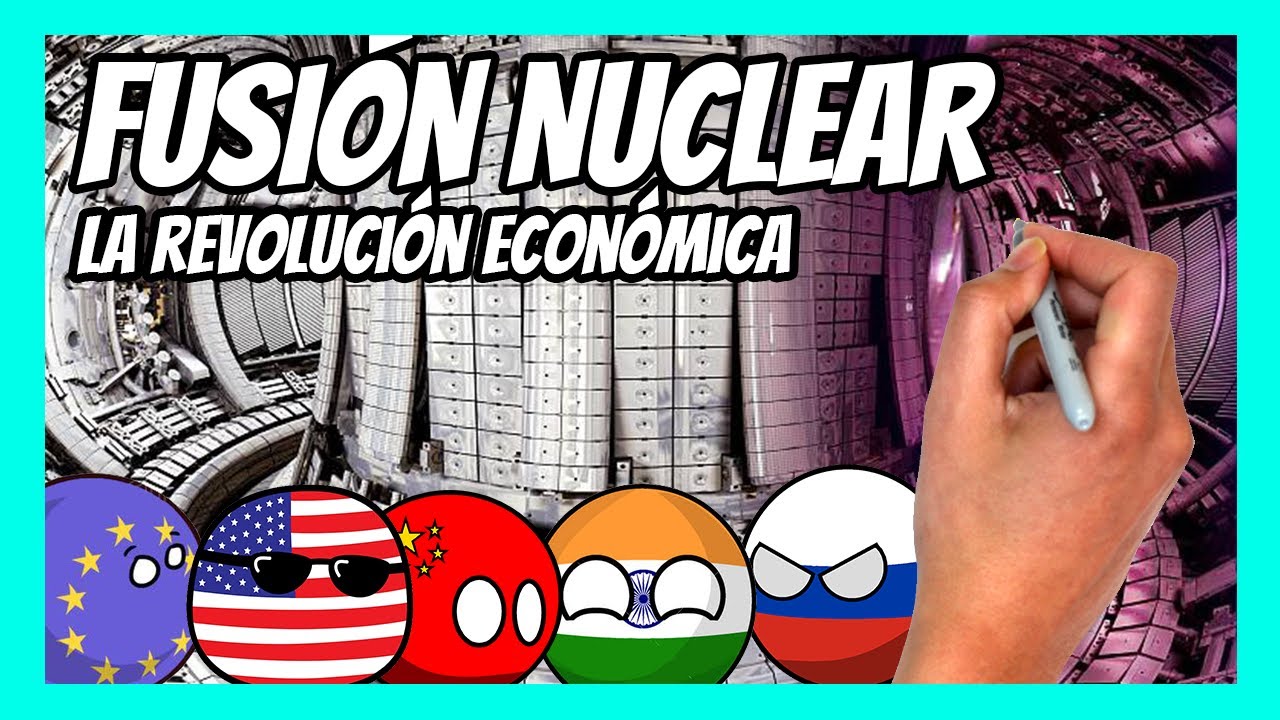 ✅ ¿Qué es la FUSIÓN NUCLEAR y por qué es tan importante? | Todo lo que hay que saber en 10 minutos