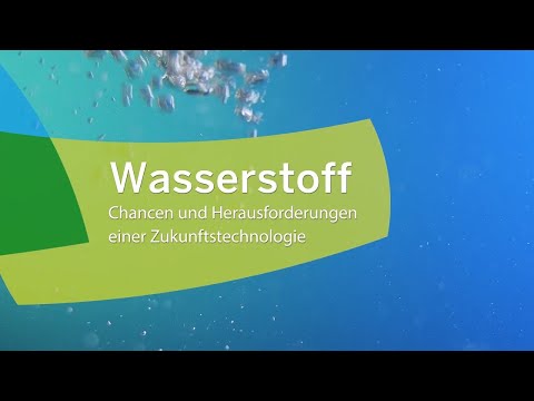Wasserstoff – Chancen und Herausforderungen einer Zukunftstechnologie