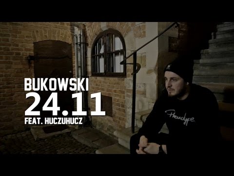 Bukowski - 24.11 (feat. HuczuHucz)