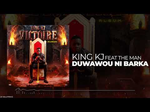 06. King KJ Feat. The Man - Duwawou Ni Barka (Audio Album Victoire) 2022