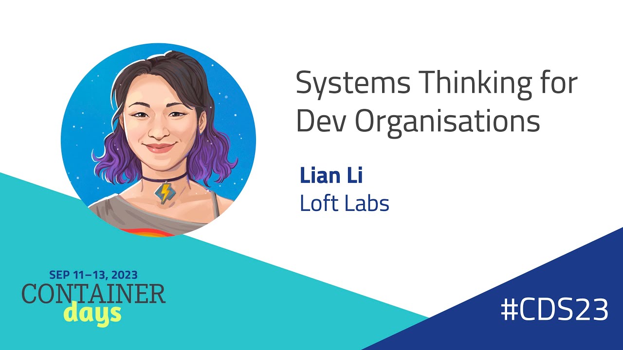 Systems Thinking for Dev Organisations - Lian Li