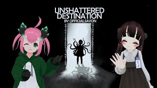 【VRChat】ようじょふたりでいく！Unshattered Destination！